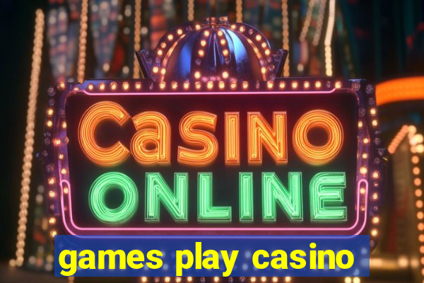 games play casino